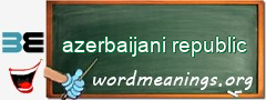 WordMeaning blackboard for azerbaijani republic